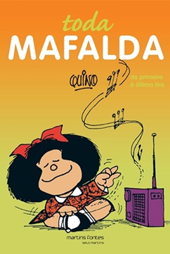 Toda Mafalda é um dos quadrinhos que podem ser usados para debater temas da sociedade em sala de aula. Na capa, Mafalta com seu cabelo armado e laço na cabeça está ouvindo música enquanto faz movimentos de reger uma orquestra no ar.