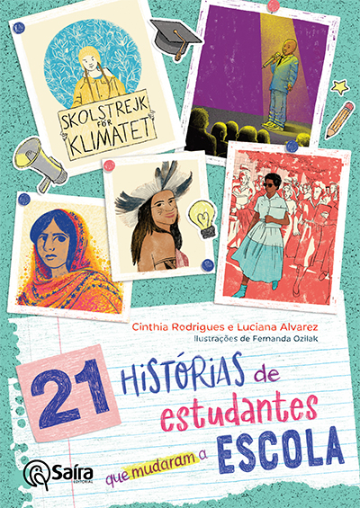 Capa do livro 21 Histórias de Estudantes que Mudaram a Escola, com ilustrações de Fernanda Ozilak.