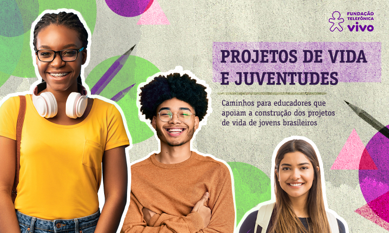 Imagem mostra a capa da publicação Projetos de Vida e Juventudes, onde há um jovem negro, uma jovem negra e uma jovem branca. Eles sorriem para a foto.
