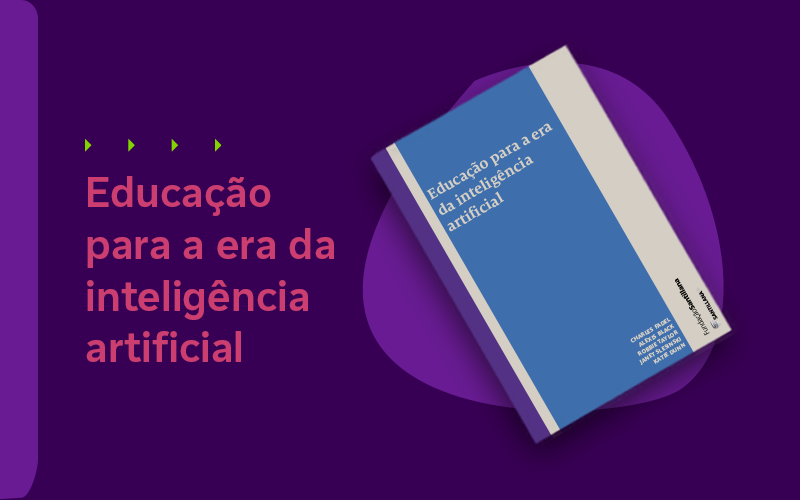 Capa do livro Educação para a era da inteligência artificial, que aborda o impacto da IA na Educação