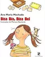 Capa de Bisa Bia Bisa Bel, livro do universo infantojuvenil, traz uma menina usando camiseta amarela em primeiro plano, com suas bisavós sentadas em seus ombros, uma de cada lado.